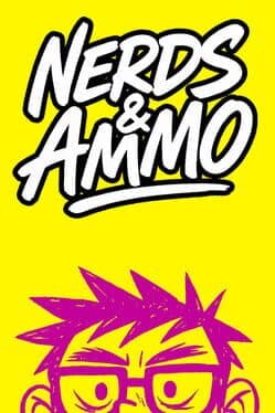 Nerds & Ammo